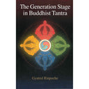 The Generation Stage of Buddhist Tantra