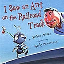 I Saw an Ant on the Railroad Track