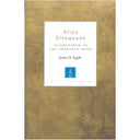Atisa Dipamkara: Illuminator of the Awakened Mind