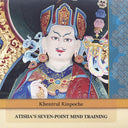 Atisha's Seven Point Mind Training - Download