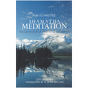 How to Practice Shamatha Meditation
