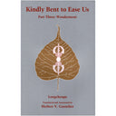 Kindly Bent to Ease Us - Part 3
