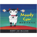 Moody Cow Meditates
