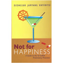 Not for Happiness