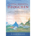 The Vital Essence of Dzogchen