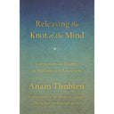 Releasing the Knot of the Mind