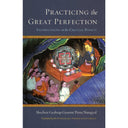Practicing the Great Perfection