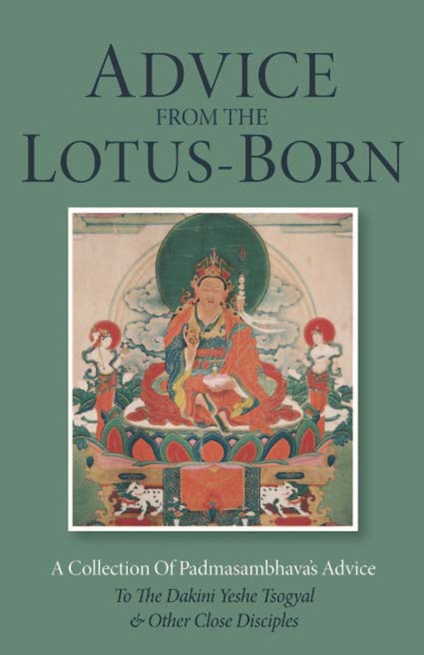 Advice From the Lotus-Born