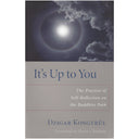 It's Up to You