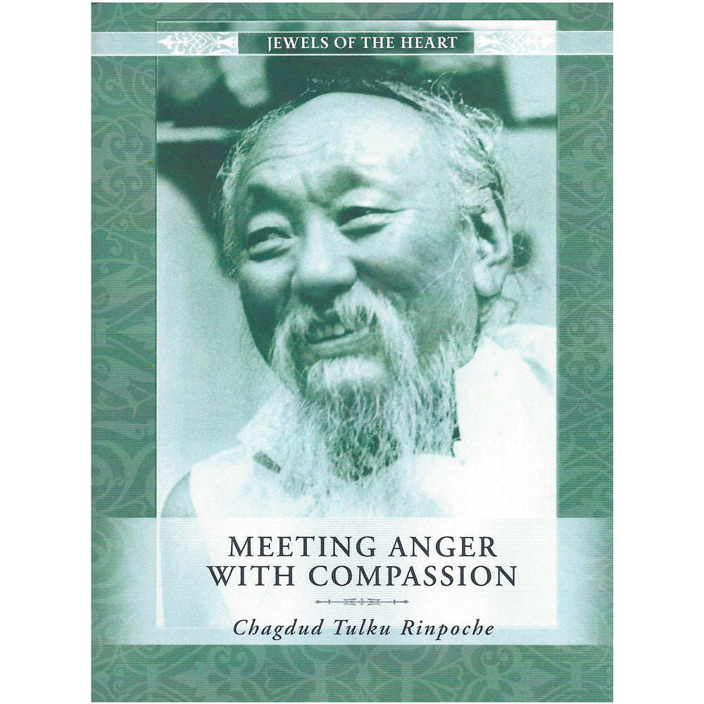 Jewels of the Heart - Meeting Anger with Compassion