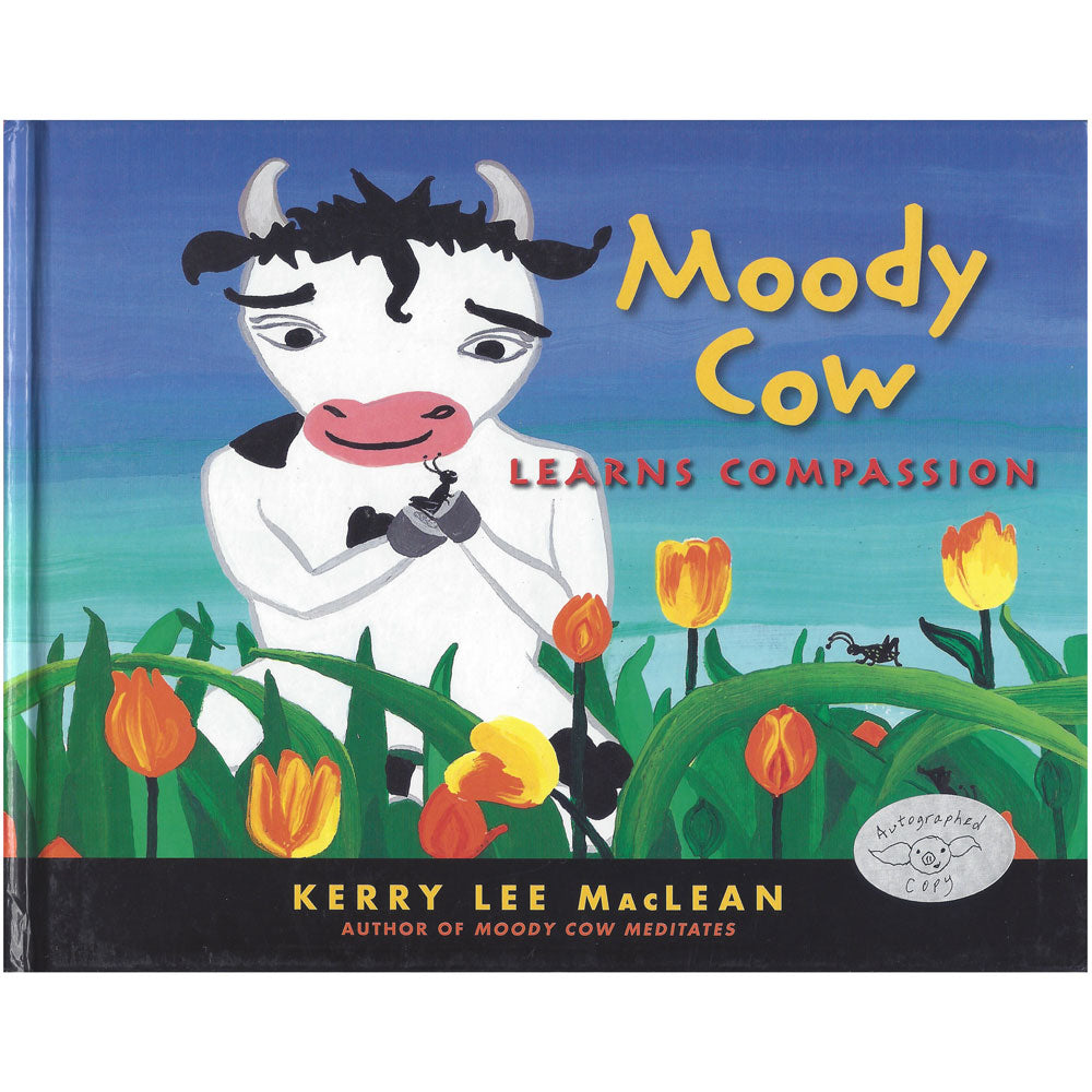 Moody Cow Learns Compassion