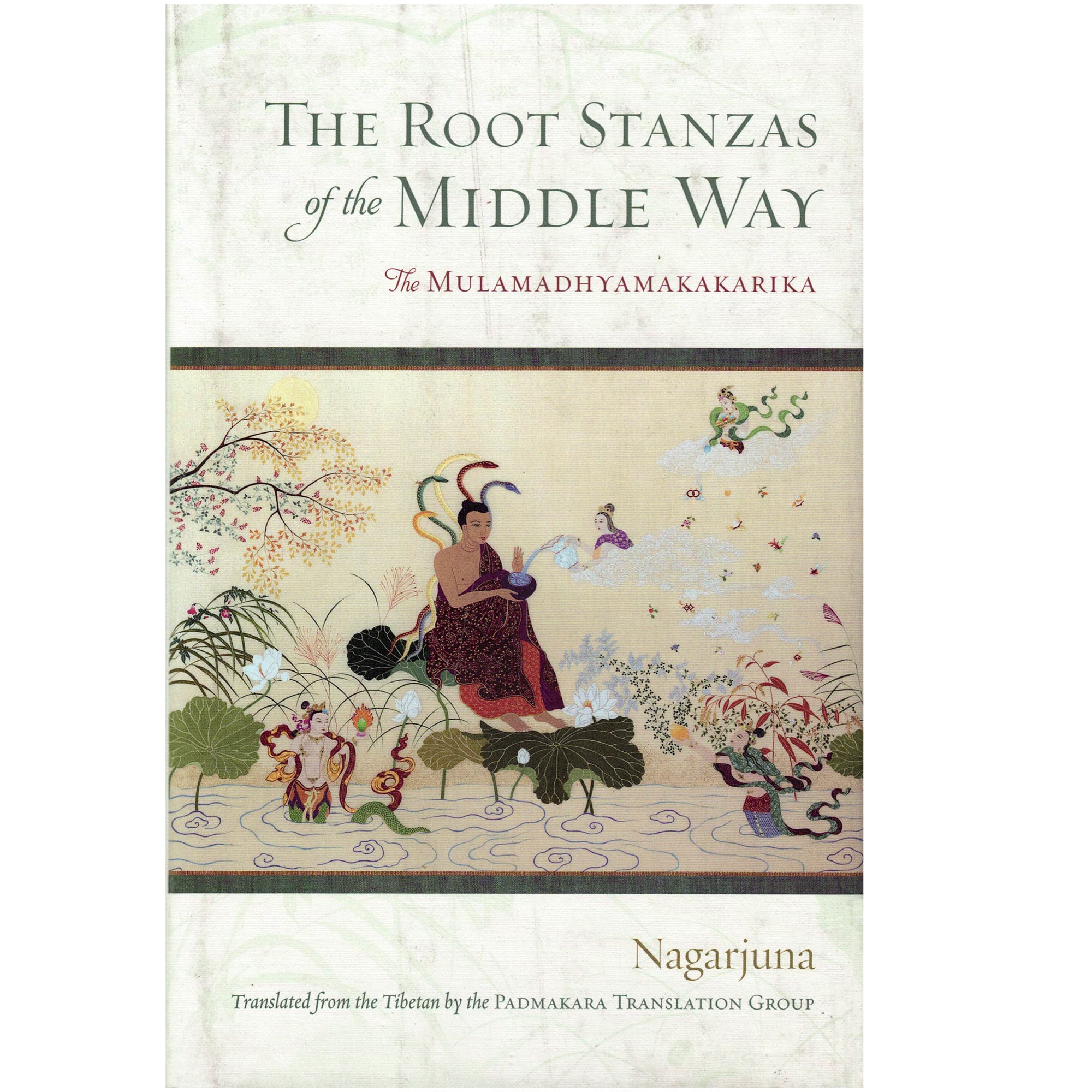 The Root Stanzas of the Middle Way - Hardcover