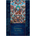 Shangpa Kagyu: The Tradition of Khyungpo Naljor