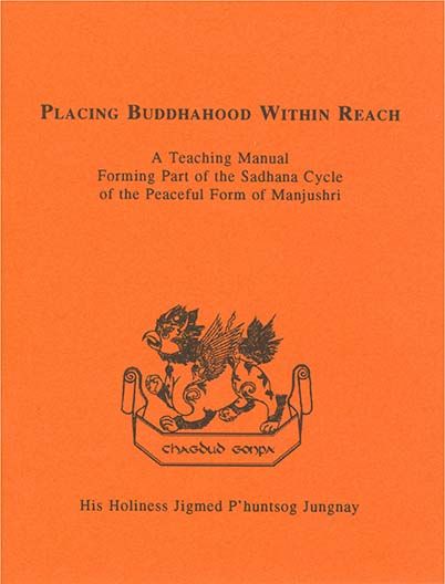 Placing Buddhahood Within Reach